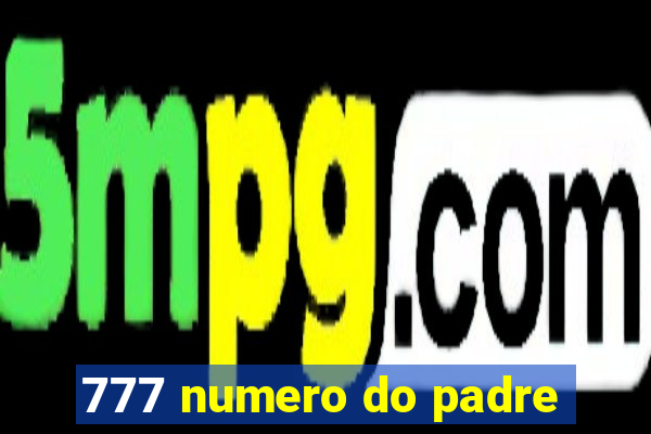 777 numero do padre